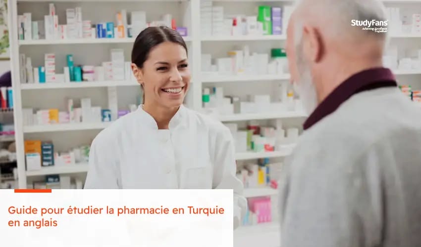 Guide pour étudier la pharmacie en Turquie en anglais