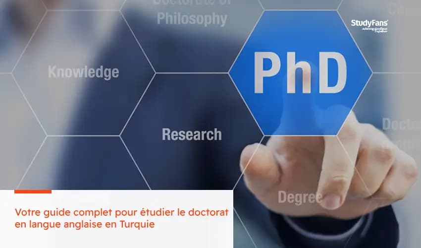 Votre guide complet pour étudier le doctorat en langue anglaise en Turquie