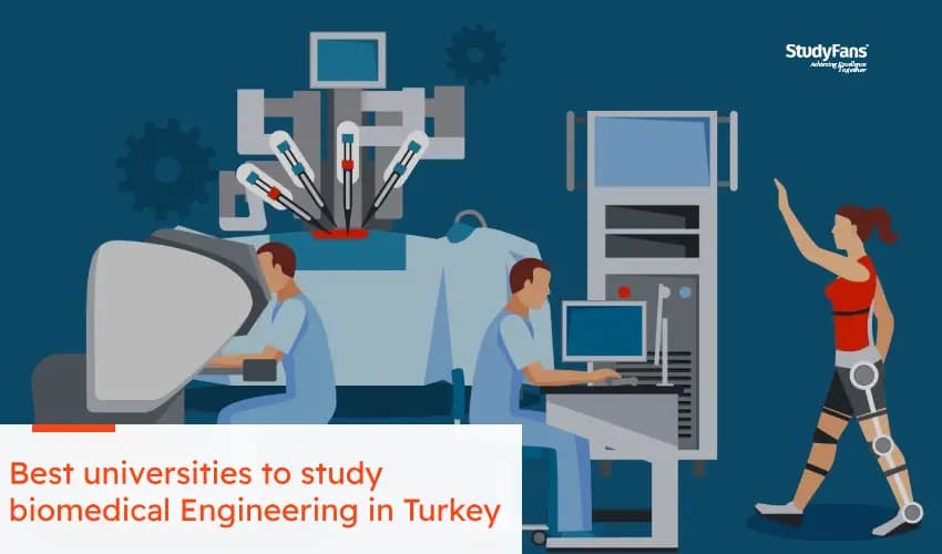 The best universities to study biomedical engineering in Turkey