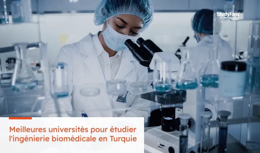 Meilleures universités pour étudier l'ingénierie biomédicale en Turquie