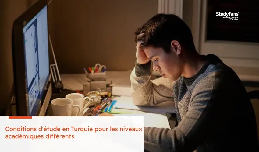 Conditions d'étude en Turquie pour les niveaux académiques différents