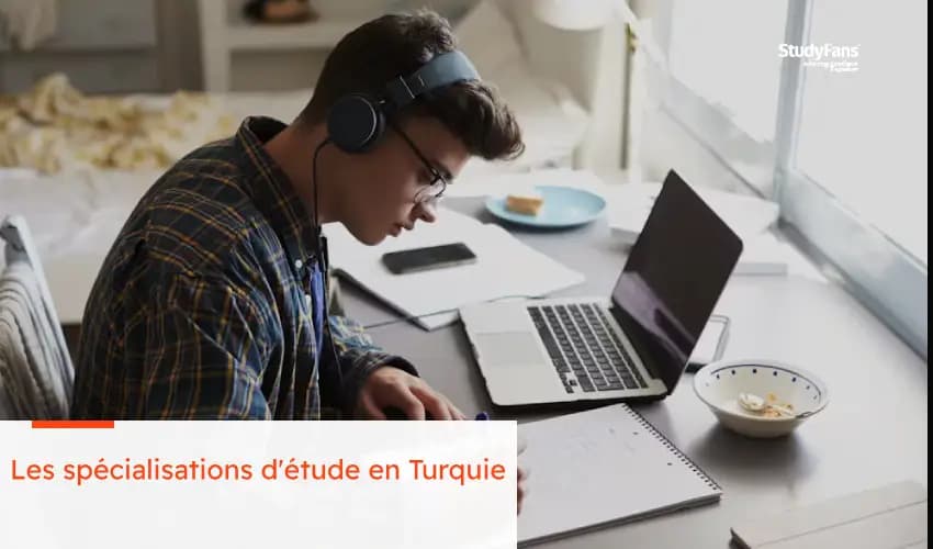 Les spécialisations d'étude en Turquie