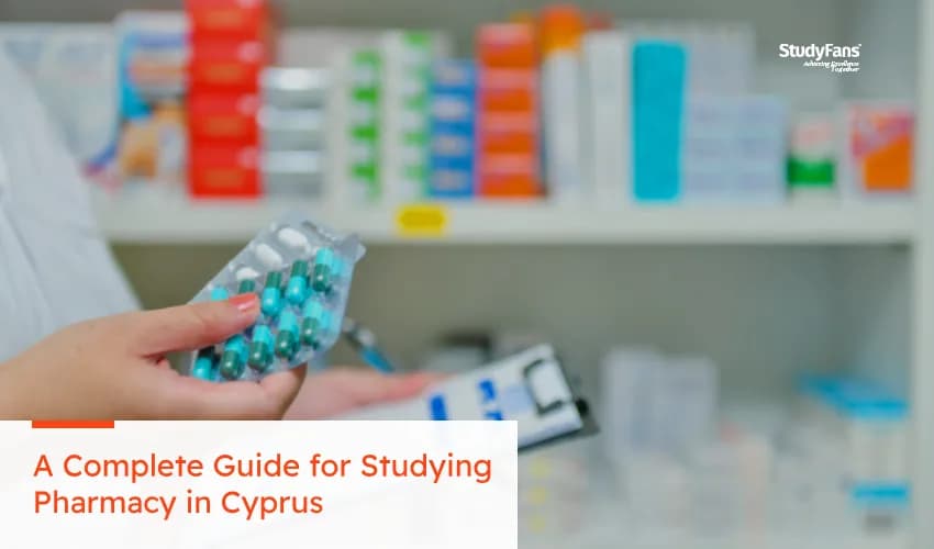 A Complete Guide for Studying Pharmacy in Cyprus