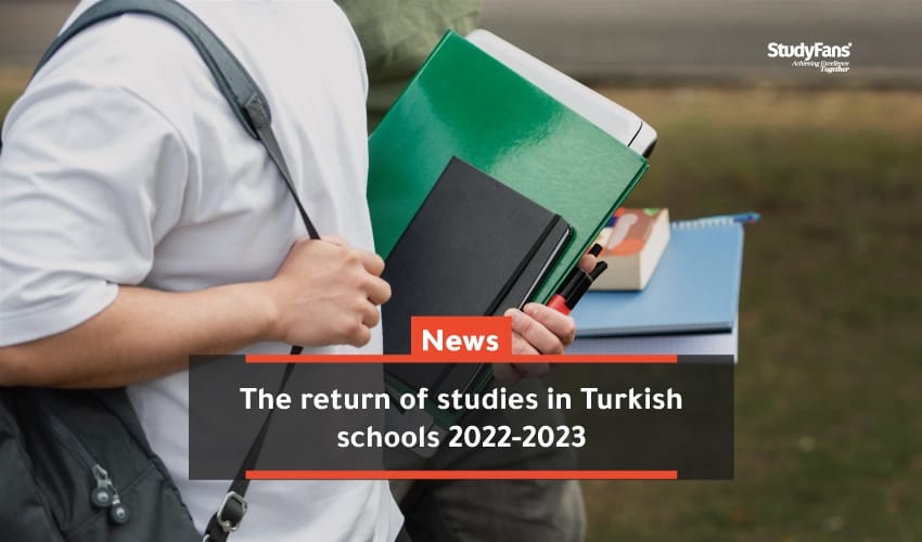 The return of studies in Turkish schools 2022-2023 & continuation of distance education in Turkish universities