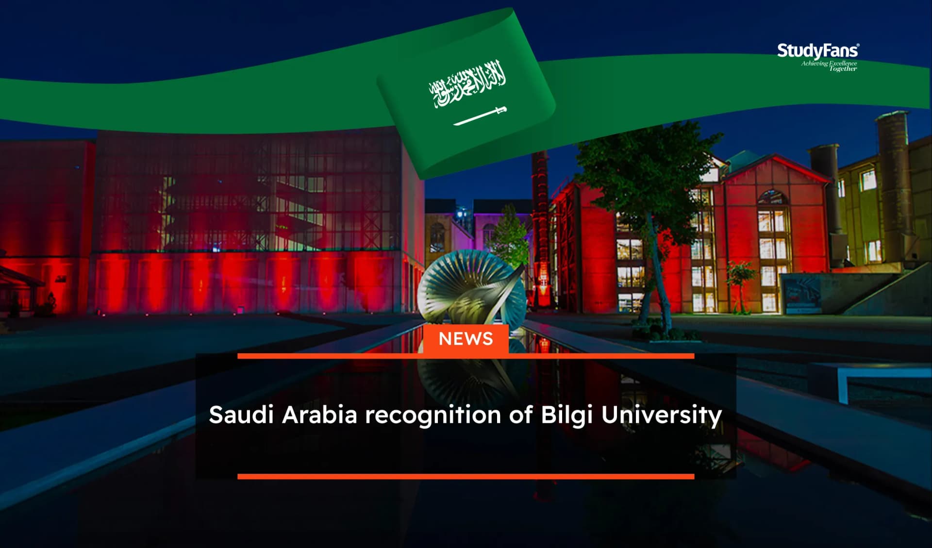Saudi Arabia recognition of Bilgi University
