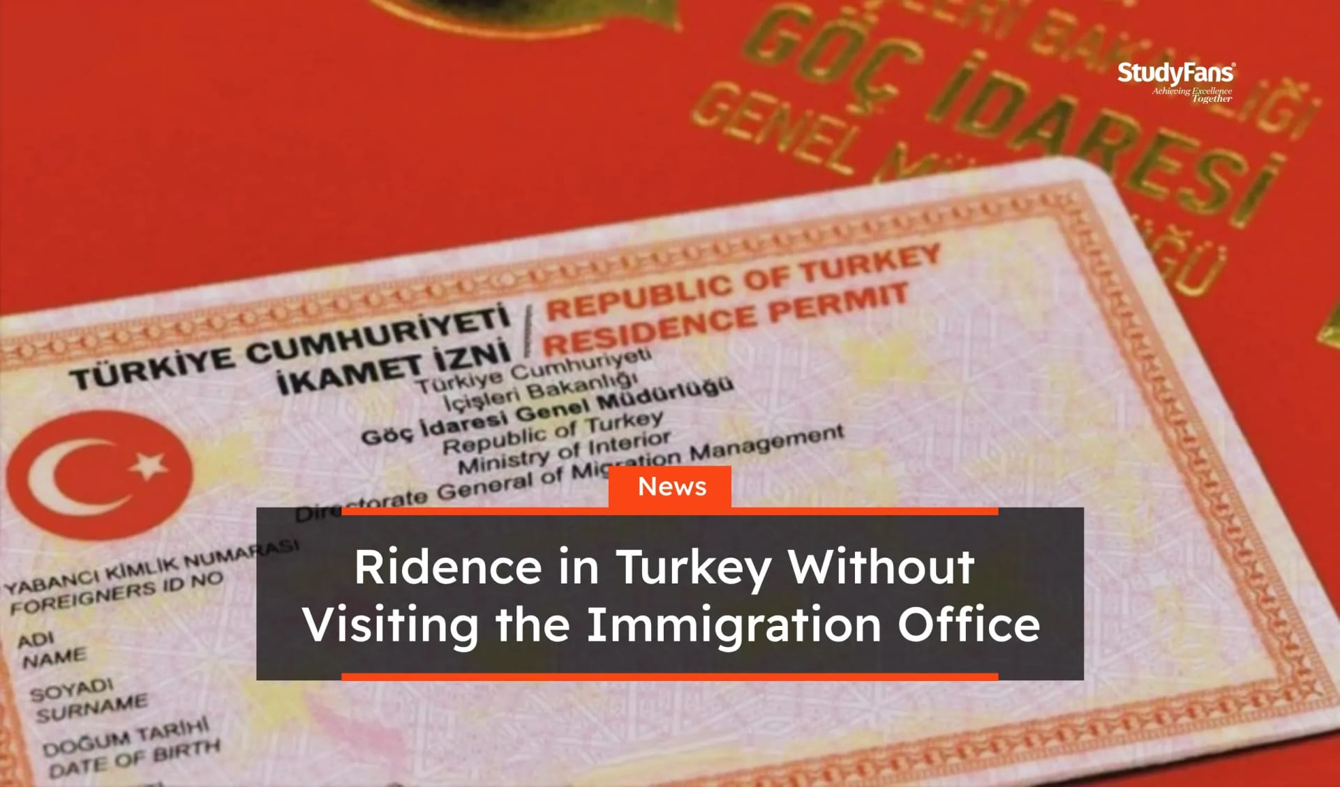 Ridence in Turkey Without Visiting the Immigration Office