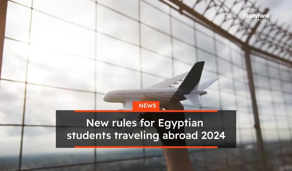 New instructions for Egyptian students traveling abroad 2024