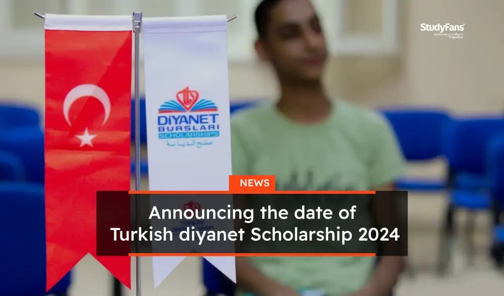 Announcing the date of the Turkish diyanet Scholarship 2024