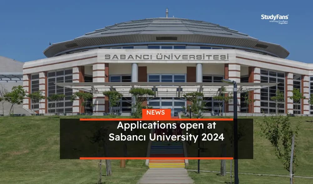 Applications open at Sabancı University 2024