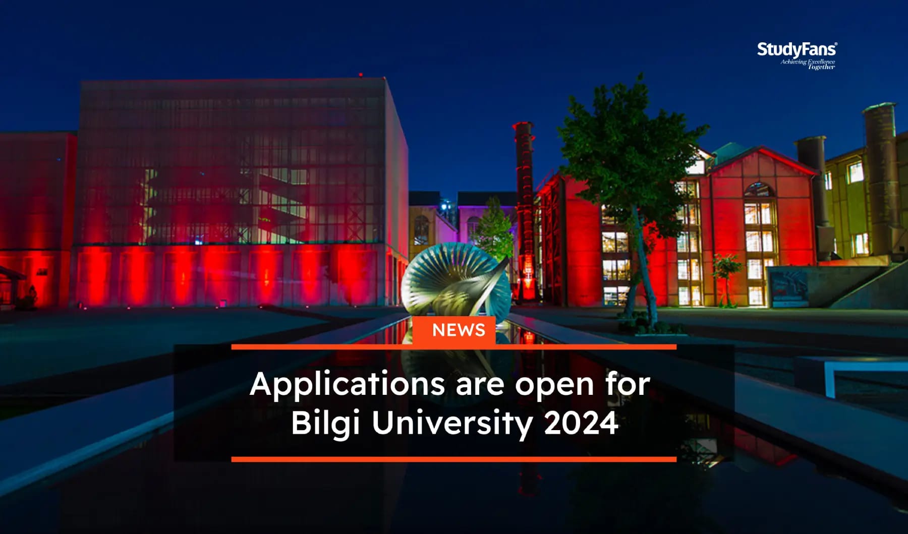 Applications are open for Bilgi University 2024
