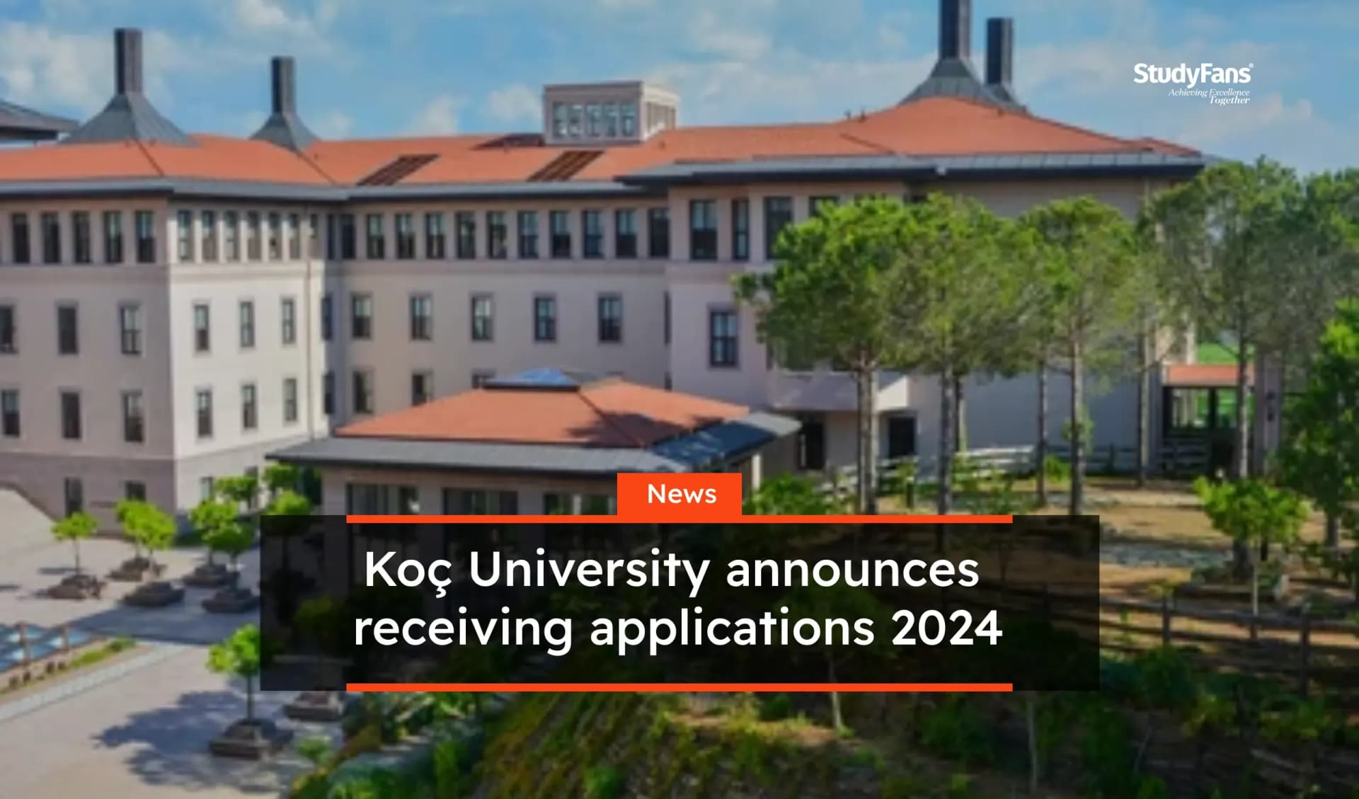Koç University announces receiving applications 2024