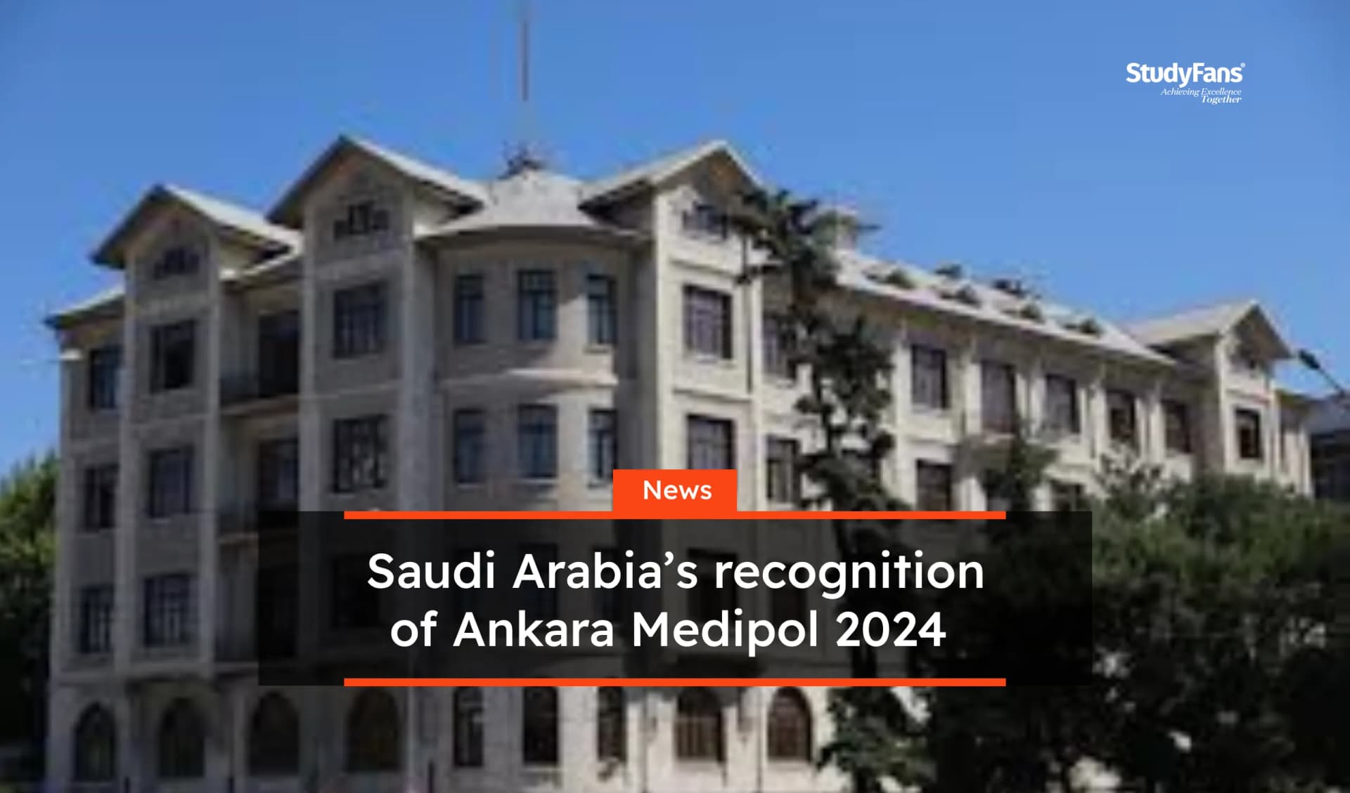 Saudi Arabia’s recognition of Ankara Medipol 2024