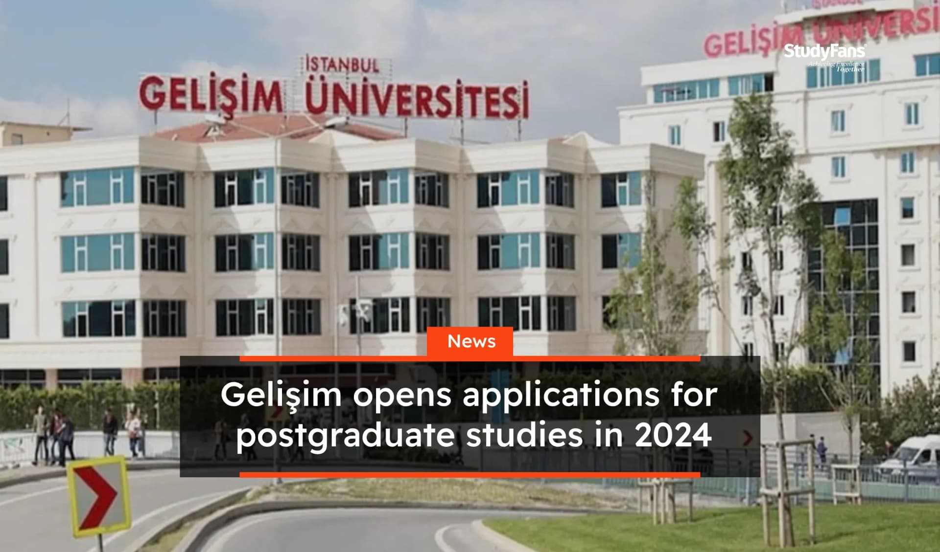 Gelişim opens applications for postgraduate studies in 2024