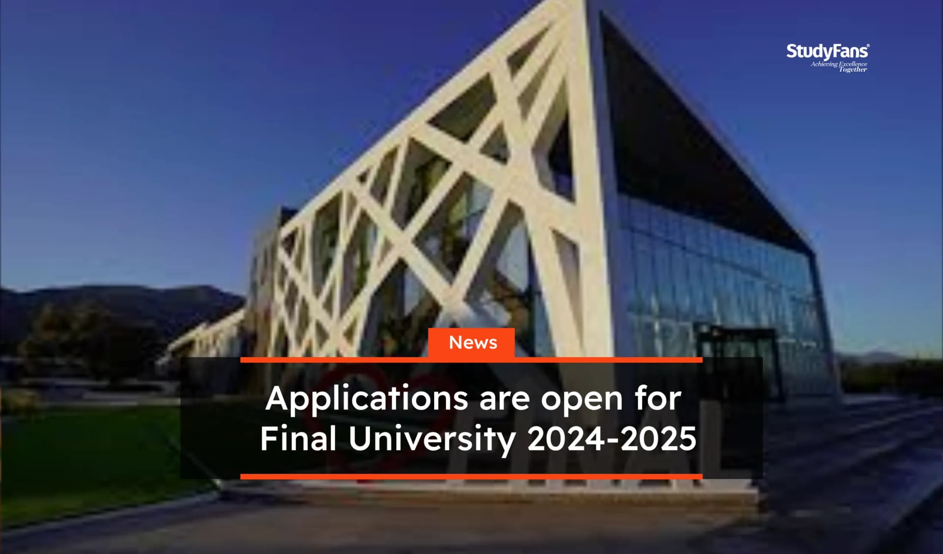 Applications are open for Final University 2024-2025