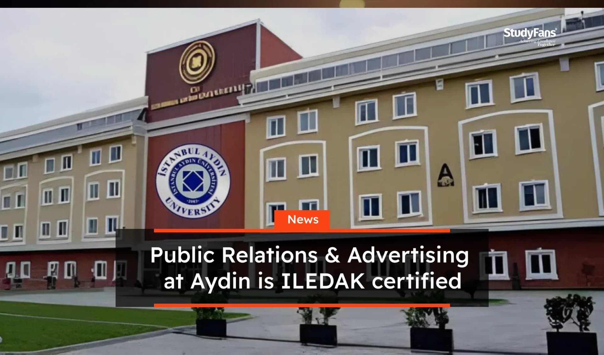 Public Relations & Advertising at Aydin is ILEDAK certified