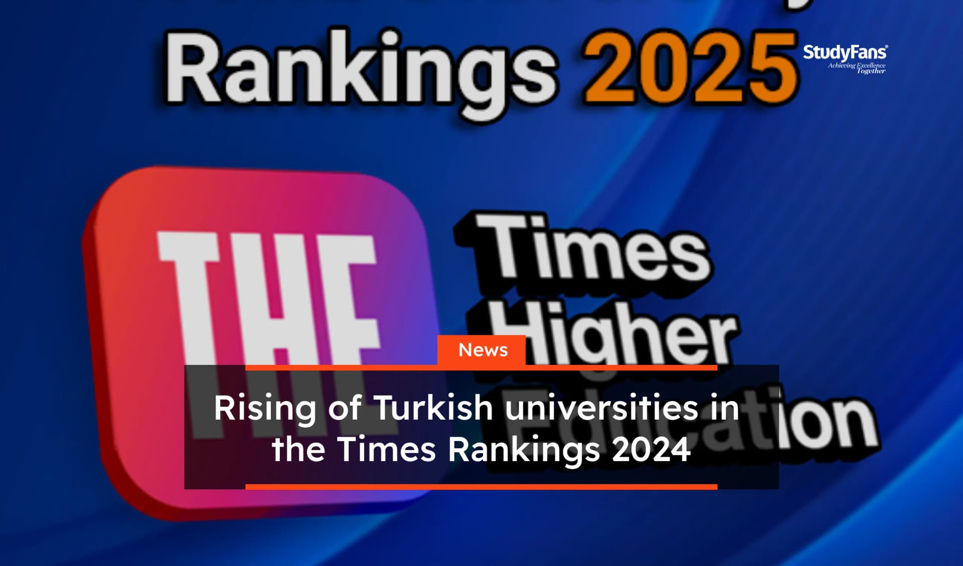 Rising of Turkish universities in the Times Rankings 2024
