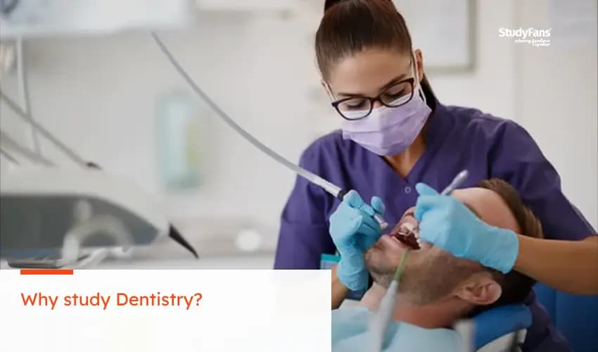 Why to study Dentistry?