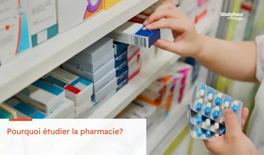 Pourquoi étudier la pharmacie?