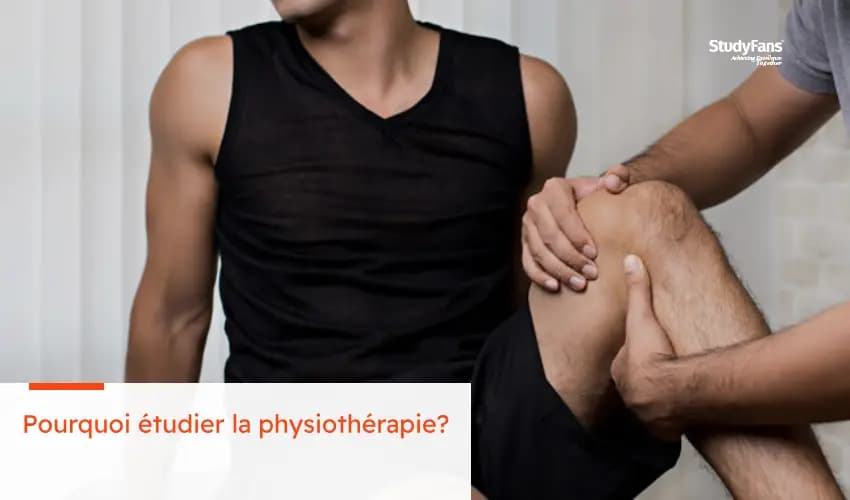 Pourquoi étudier la physiothérapie?