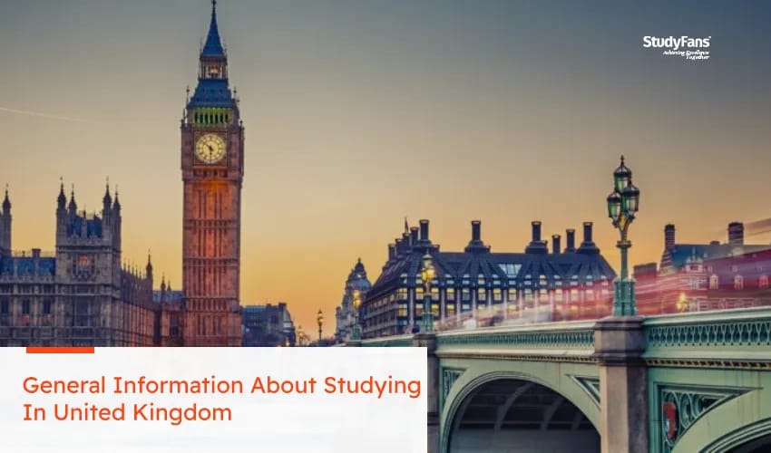 General Information About Studying In United Kingdom