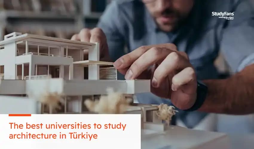 The best universities to study architecture in Türkiye