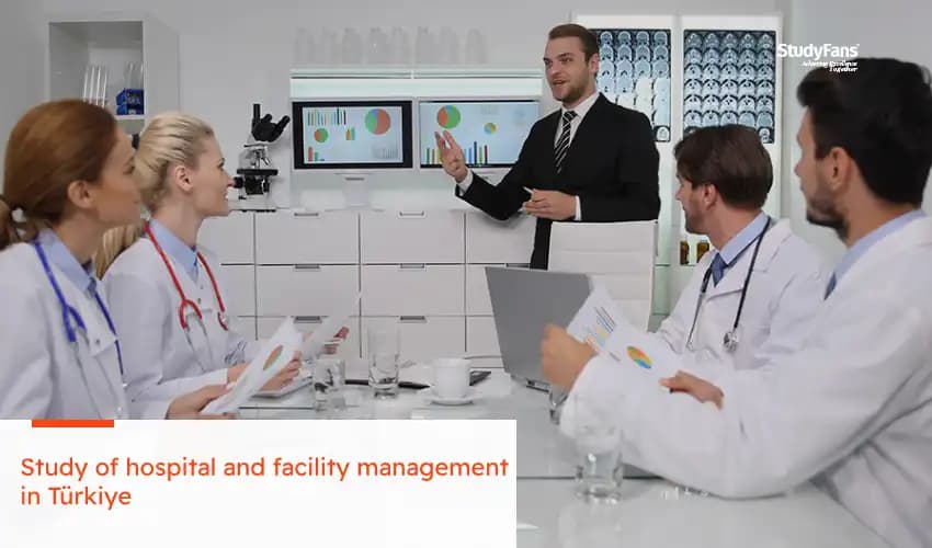 Study of hospital and facility management in Türkiye
