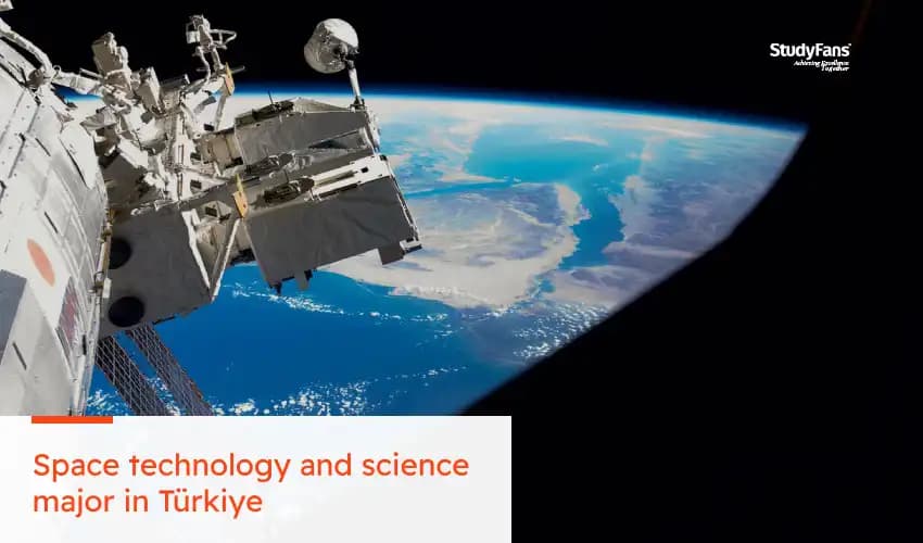 Space technology and science major in Türkiye