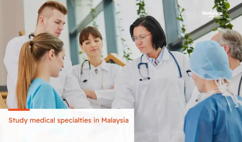 Study medical specialties in Malaysia