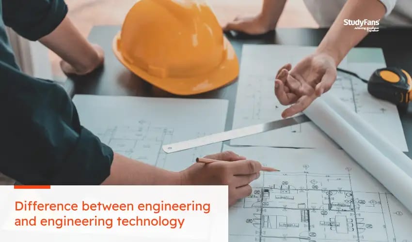 Difference between engineering and engineering technology