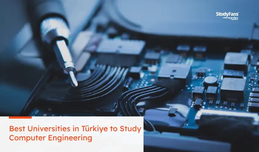 Best Universities in Türkiye to Study Computer Engineering