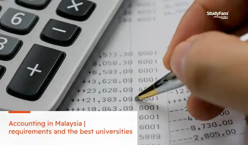 Accounting in Malaysia | requirements and the best universities