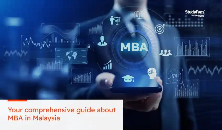 Your comprehensive guide about MBA in Malaysia