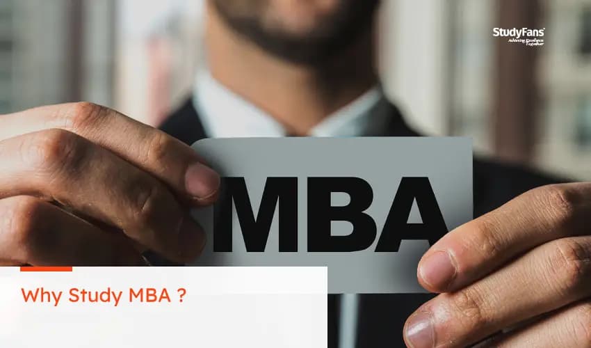Why Study MBA ?