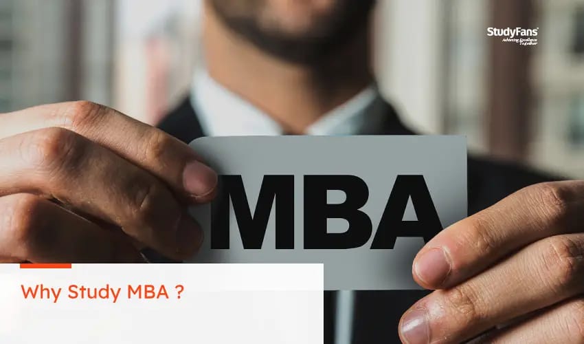 Why Study MBA ?