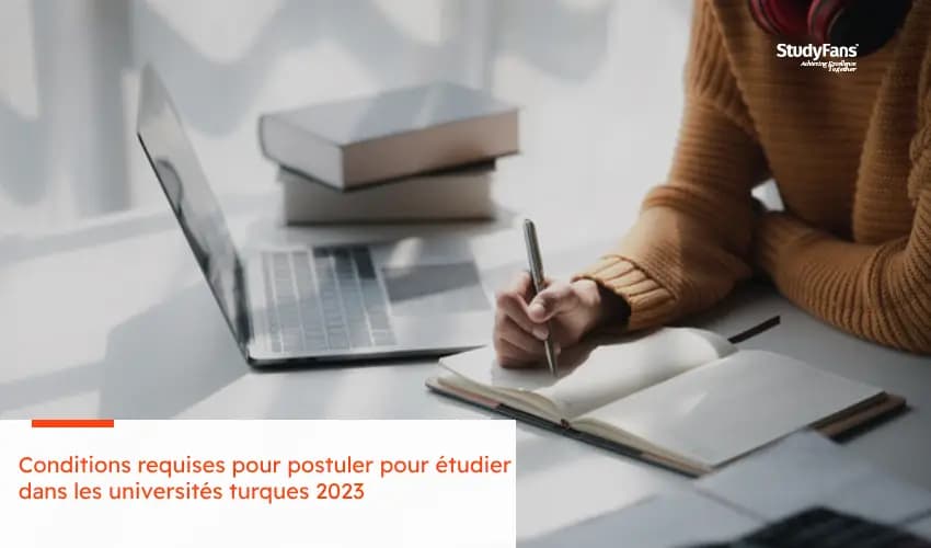 Conditions requises pour étudier dans les universités Turques