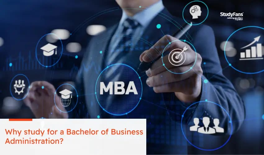Why study for a Bachelor of Business Administration?