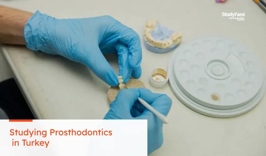 Studying Prosthodontics in Turkey
