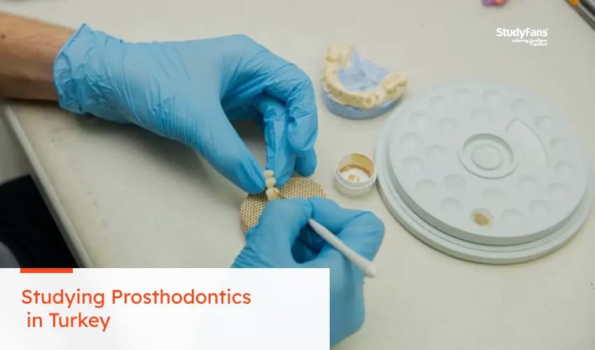 Studying Prosthodontics in Turkey