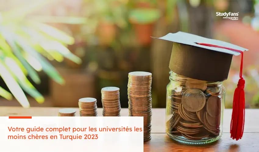 Votre guide complet pour les universités les moins chères en Turquie