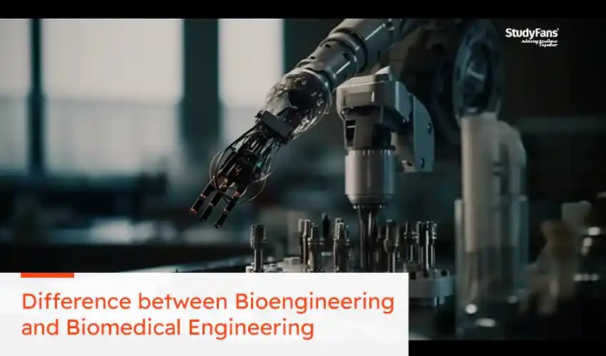 Differences between Bioengineering and Biomedical Engineering