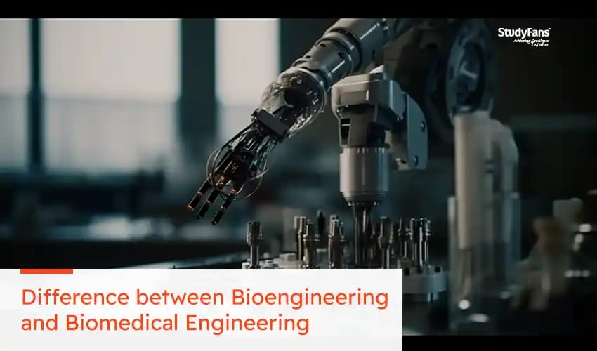 Differences between Bioengineering and Biomedical Engineering
