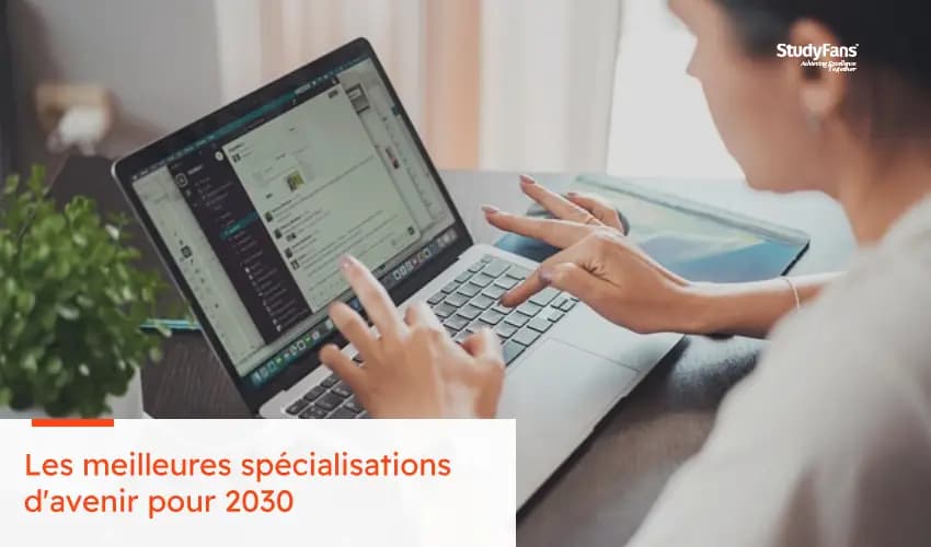Les meilleures spécialisations d'avenir pour 2030