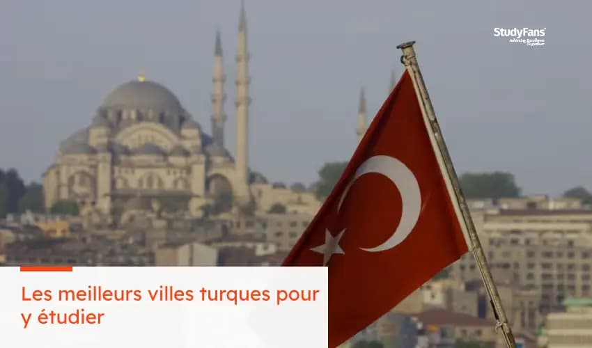 Les meilleurs villes turques pour y étudier