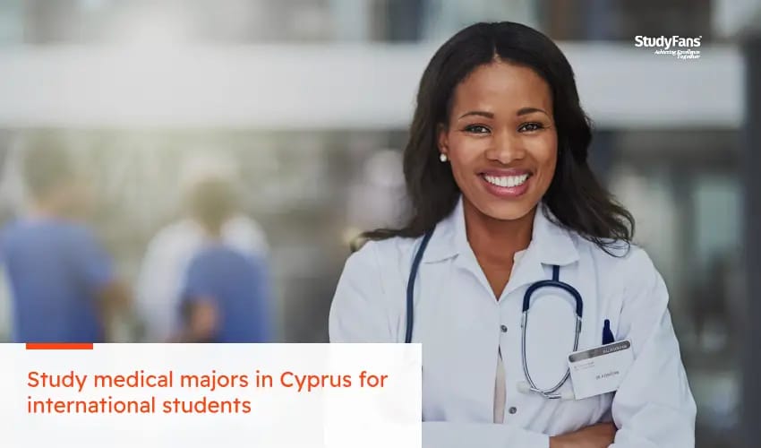 Study medical majors in Cyprus for international students 2025