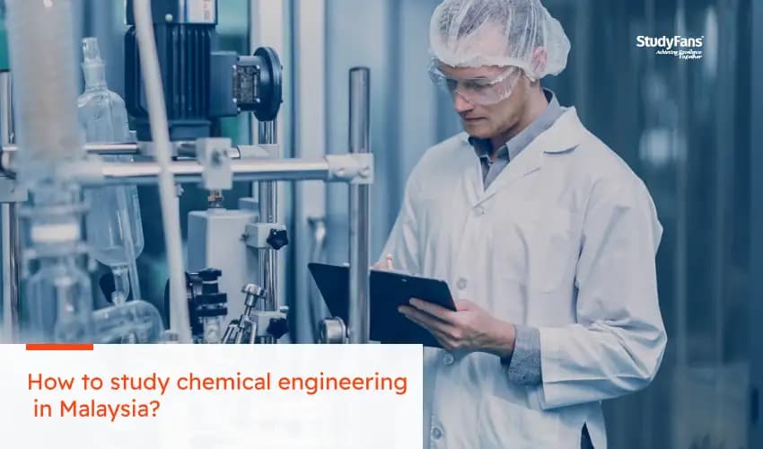 How to study chemical engineering in Malaysia?