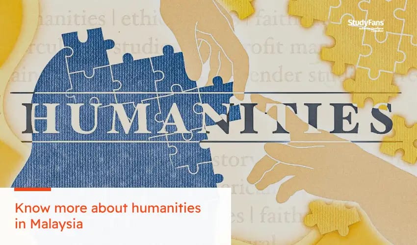 Why should you study humanities in Malaysia?