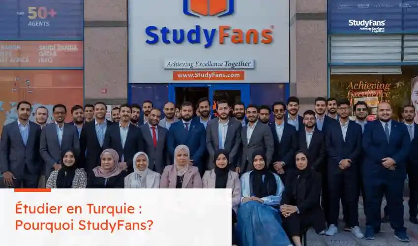 Étudier en Turquie : Pourquoi StudyFans est le choix Numéro 1 des étudiants ?