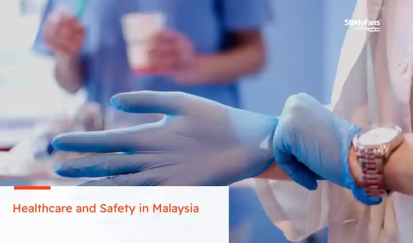 Healthcare and Safety in Malaysia: A Guide for International Students
