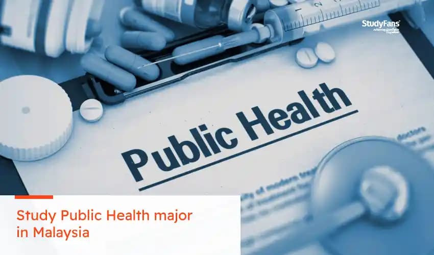 Study Public Health major in Malaysia 2026: Costs, Requirements, and Best Universities