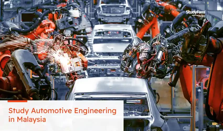 Study Automotive Engineering in Malaysia 2026: Fees, Requirements & Best Universities